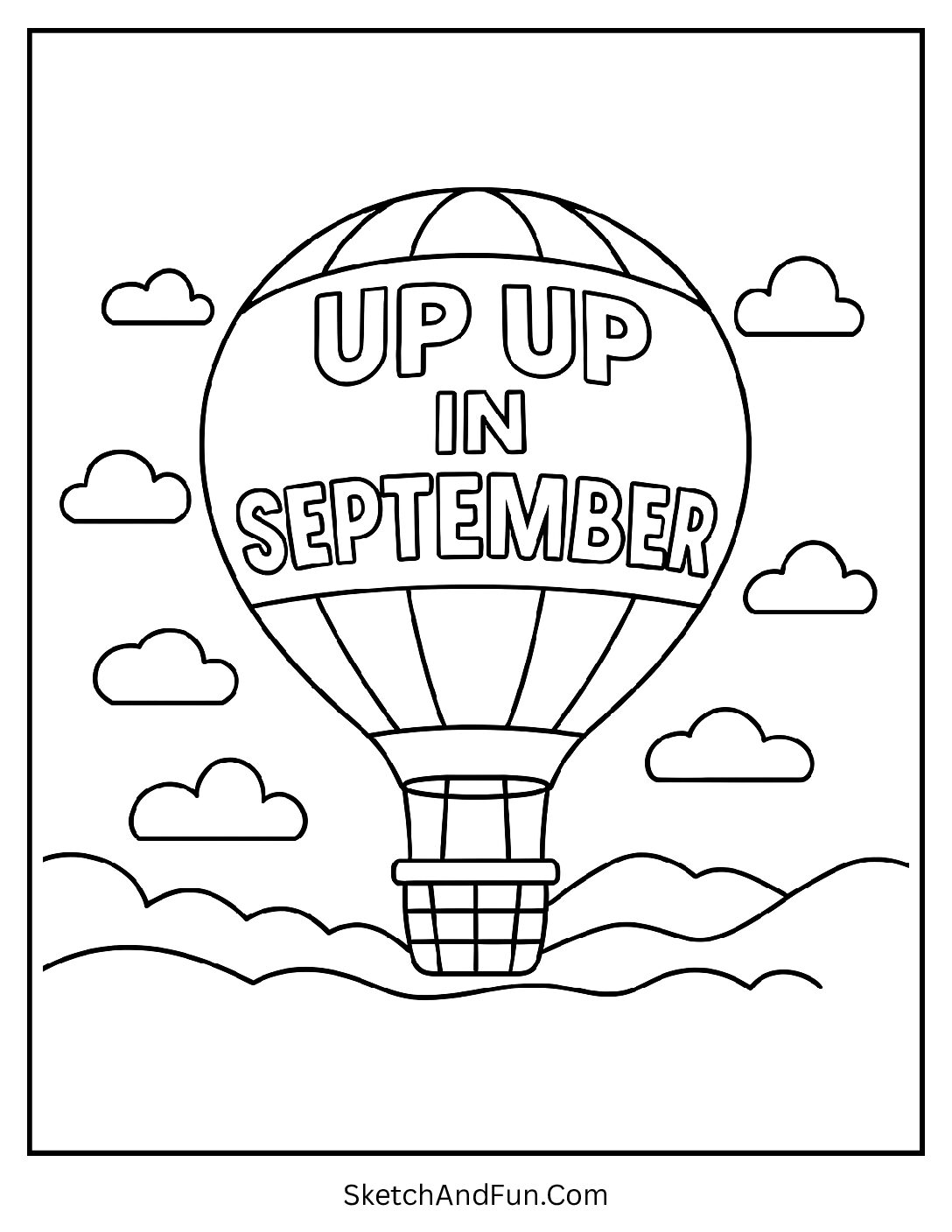 Hot air balloon with “Up Up in September” in the sky – Free September Coloring Pages