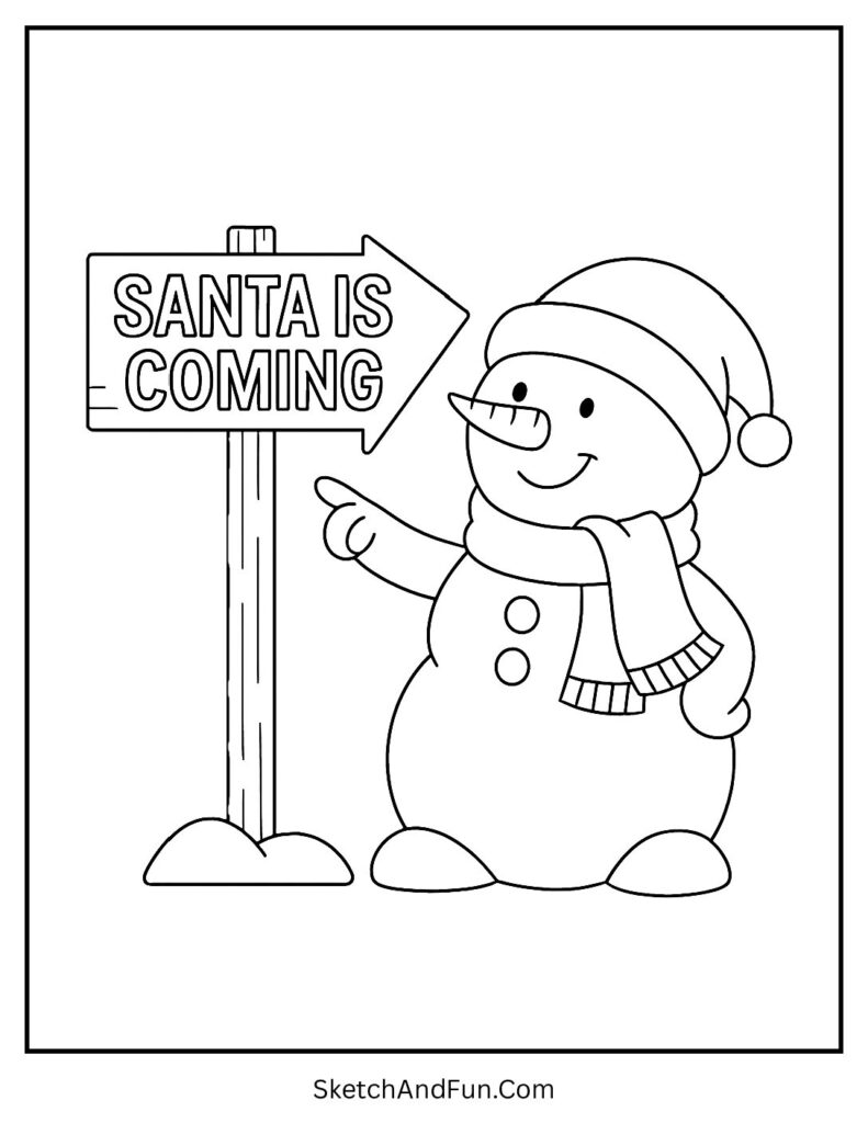 Snowman coloring sheet pdf showing “Santa is Coming” signpost winter scene