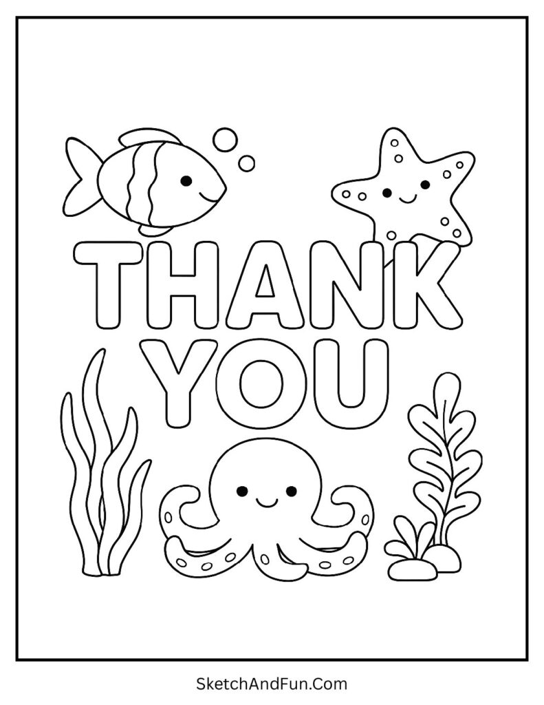 Easy thank you coloring sheets with fish, starfish, and a smiling octopus.