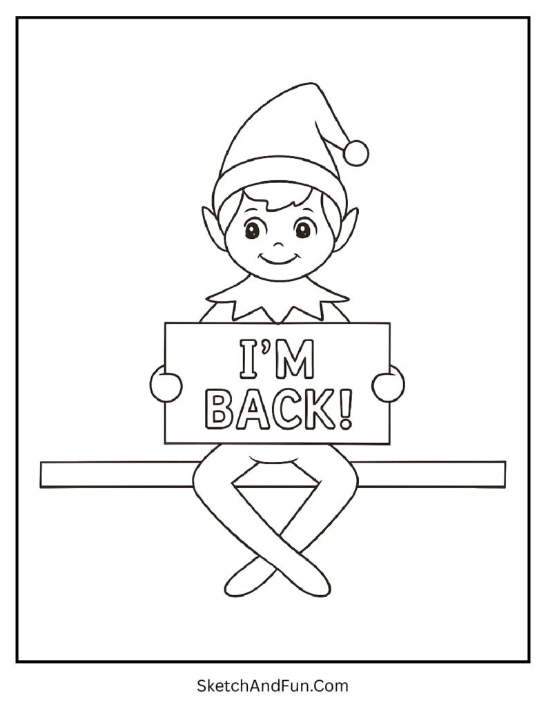 Elf holding “I’m Back!” sign in elf on the shelf coloring pages printable design.
