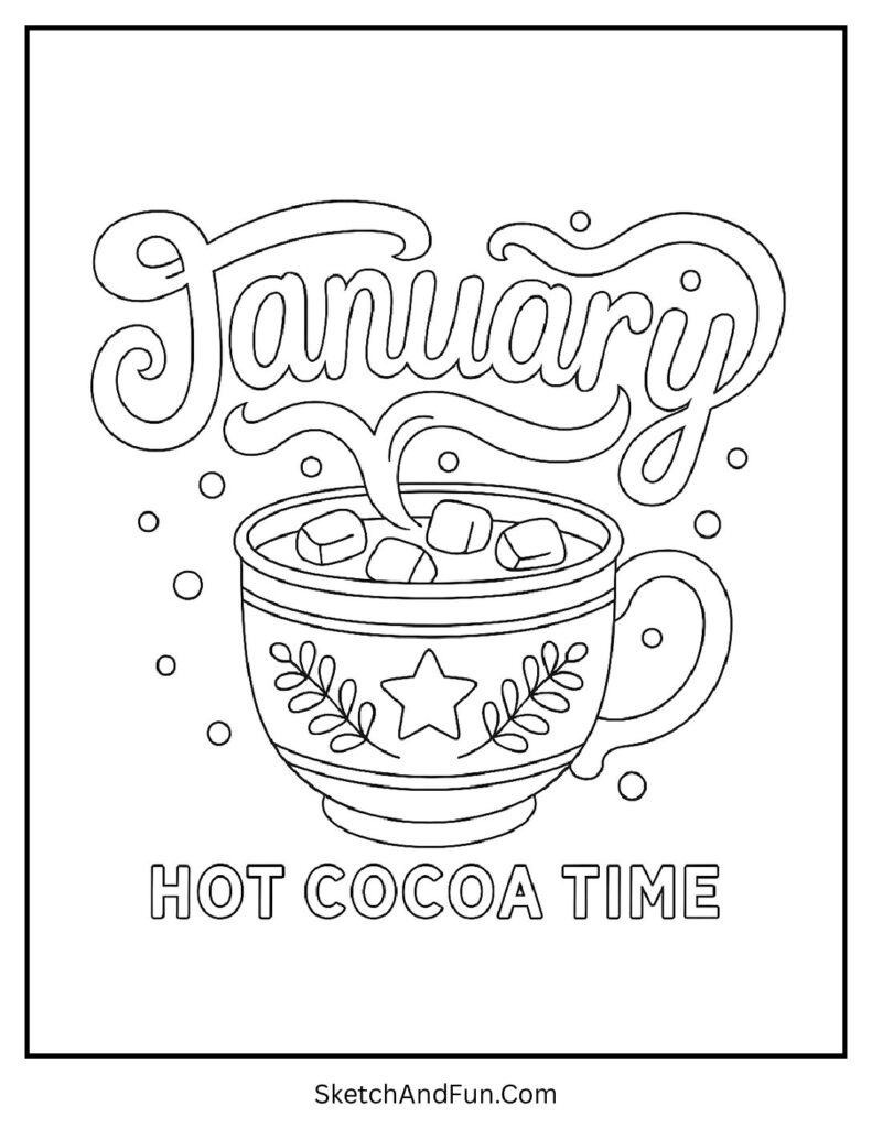 Cozy cup of cocoa with steam in january coloring page hot cocoa design printable.