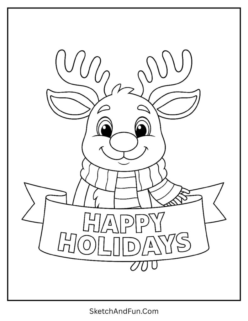 Rudolph wearing scarf with Happy Holidays ribbon shown in rudolph coloring sheet pdf.