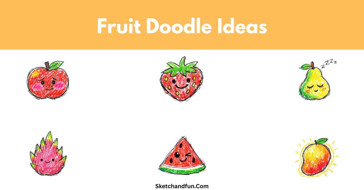 20+ Fruit Doodles and Drawing Ideas