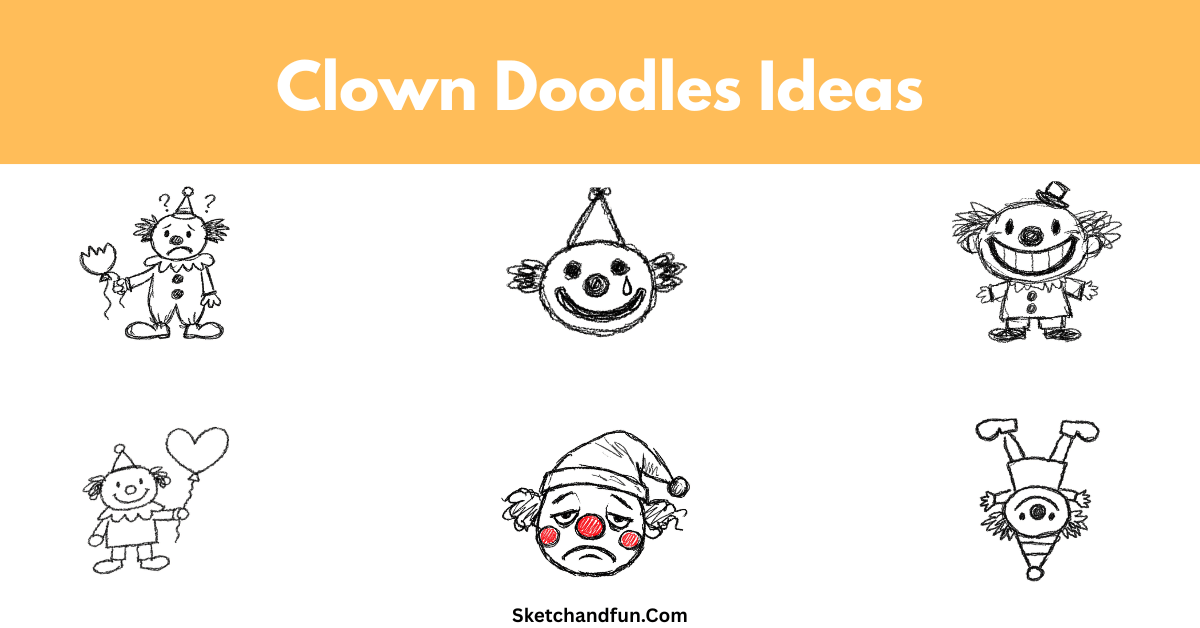 15+ Clown Doodles and Drawing Ideas