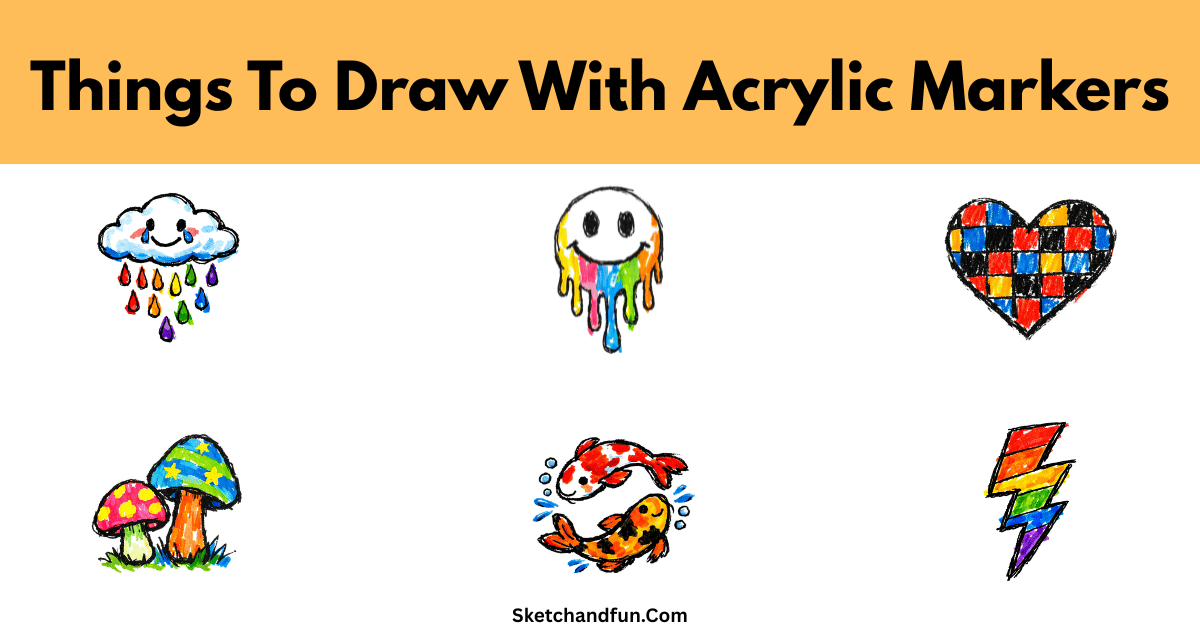 15+ Fun Things To Draw With Acrylic Markers