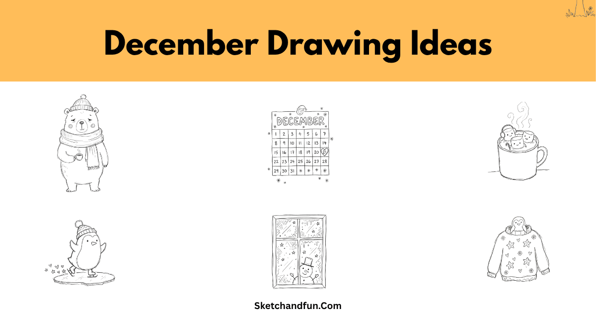December Drawing Ideas