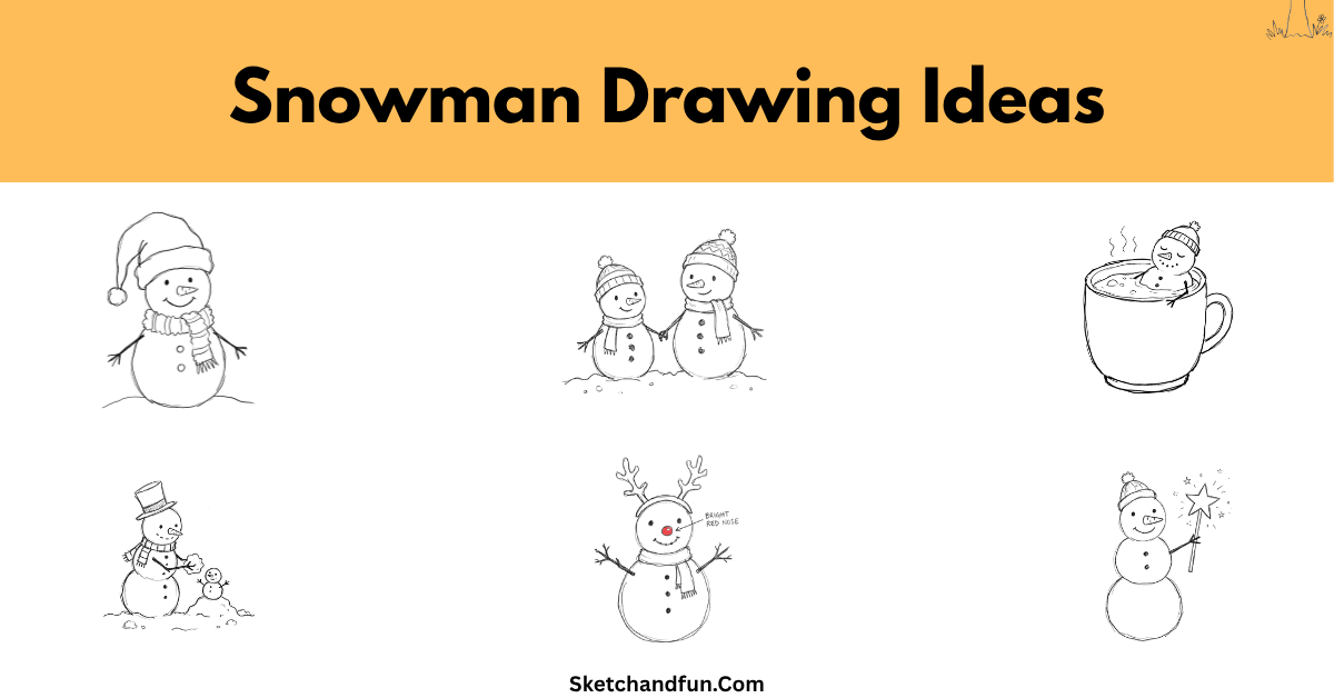 Snowman Drawing Ideas